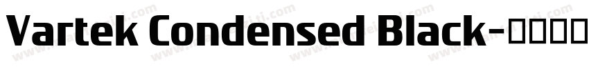 Vartek Condensed Black字体转换